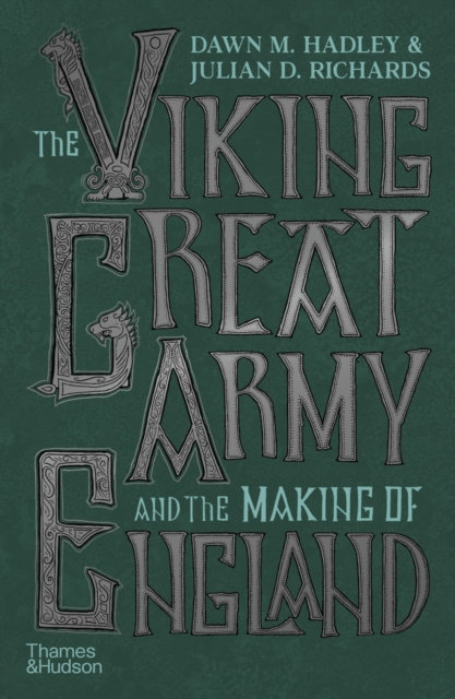 E-kniha Viking Great Army and the Making of England Dawn Hadley