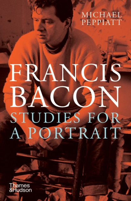 E-knjiga Francis Bacon: Studies for a Portrait Michael Peppiatt