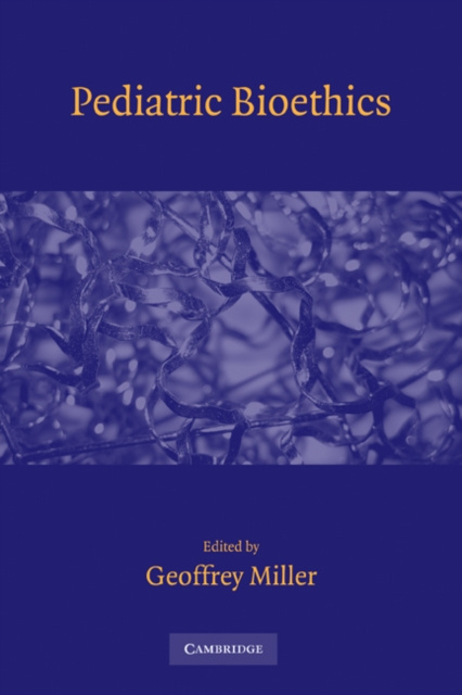 E-kniha Pediatric Bioethics Geoffrey Miller