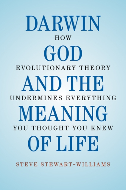 E-kniha Darwin, God and the Meaning of Life Steve Stewart-Williams