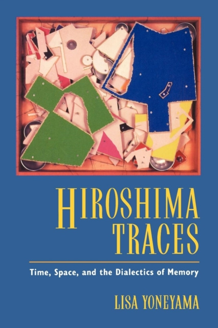 E-book Hiroshima Traces Lisa Yoneyama