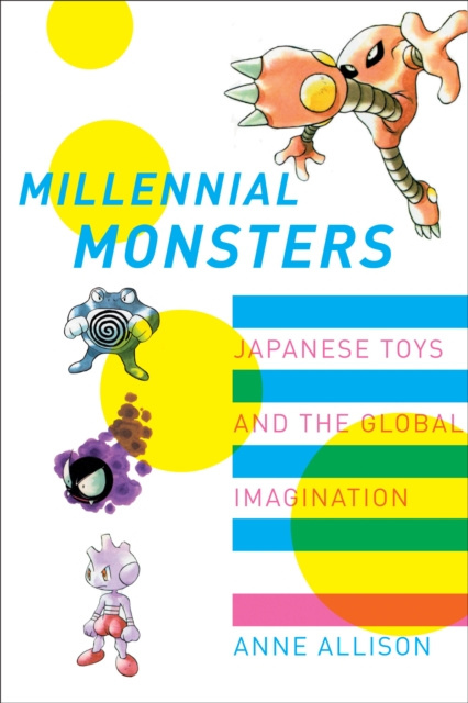 E-book Millennial Monsters Anne Allison