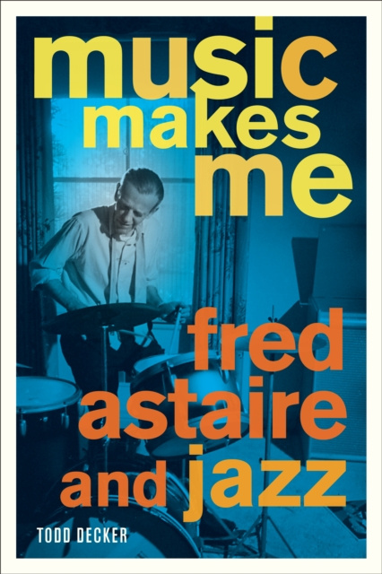 E-book Music Makes Me Todd Decker