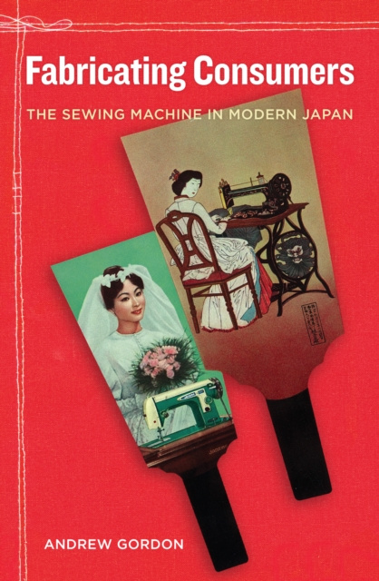 E-book Fabricating Consumers Andrew Gordon