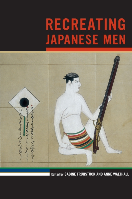 E-Book Recreating Japanese Men Sabine Fruhstuck