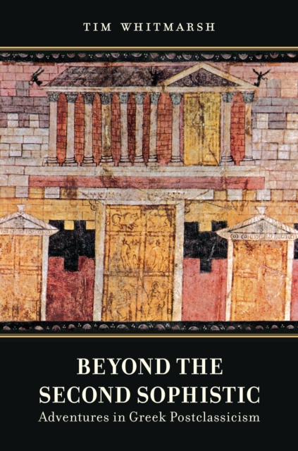 E-kniha Beyond the Second Sophistic Tim Whitmarsh