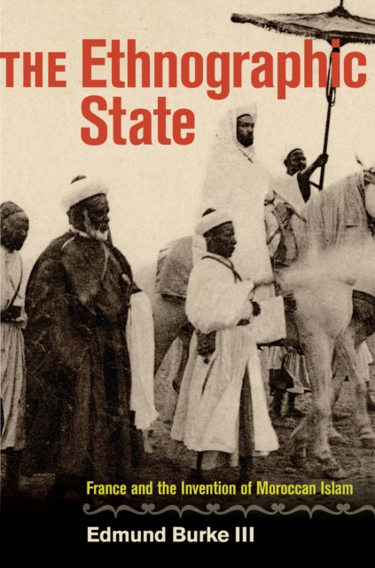 E-Book Ethnographic State Edmund Burke III