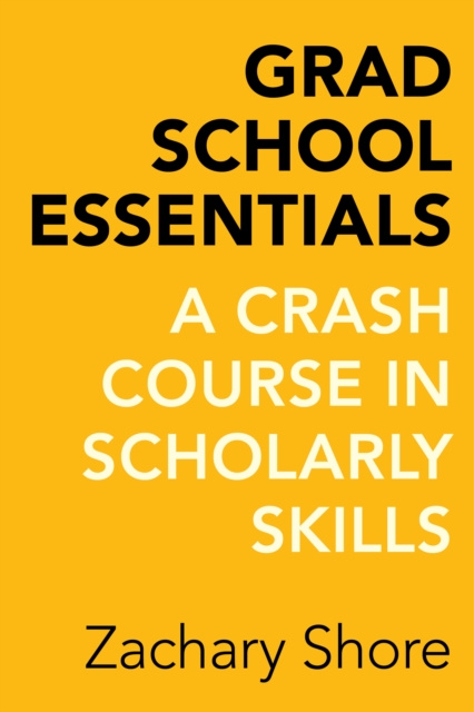 E-book Grad School Essentials Zachary Shore