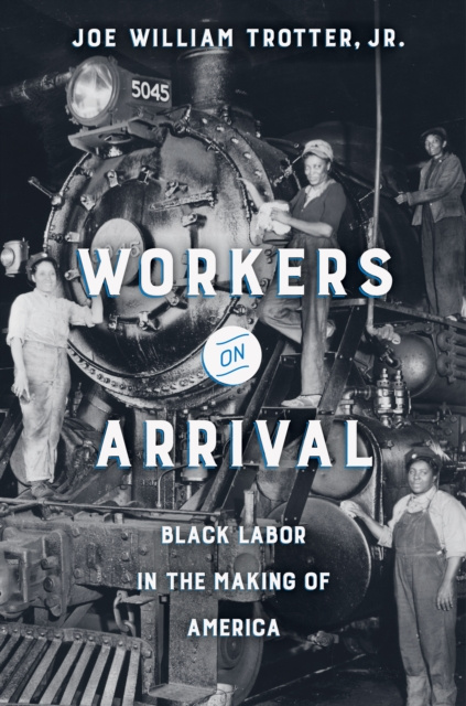 E-knjiga Workers on Arrival Joe William Trotter Jr.
