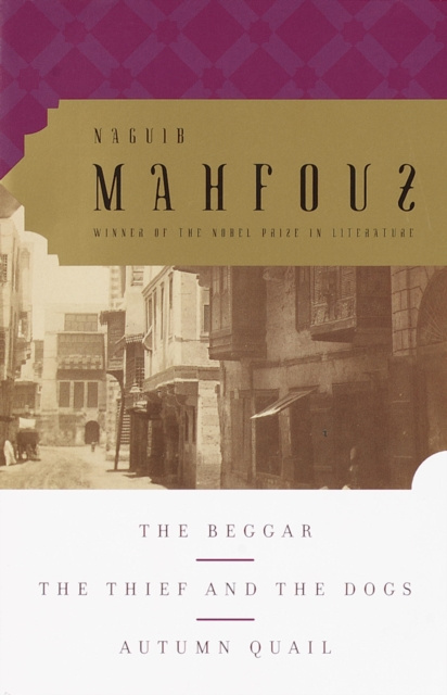 E-kniha Beggar, The Thief and the Dogs, Autumn Quail Naguib Mahfouz