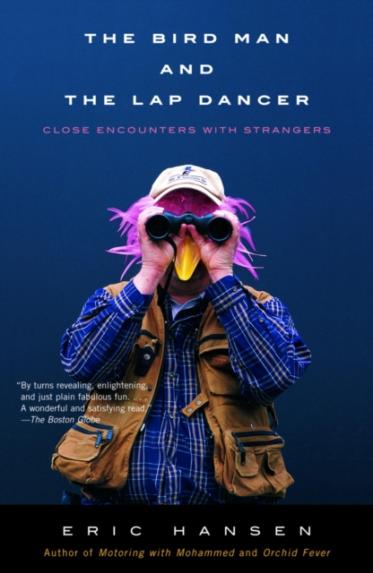 E-kniha Bird Man and the Lap Dancer Eric Hansen