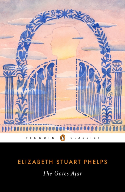 E-book Gates Ajar Elizabeth Stuart Phelps