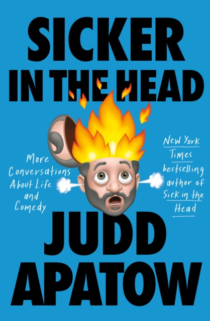 E-kniha Sicker in the Head Judd Apatow