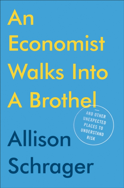 E-kniha Economist Walks into a Brothel Allison Schrager