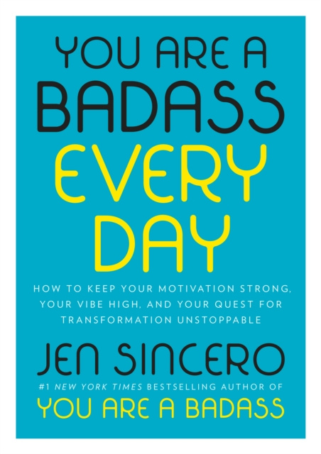 E-kniha You Are a Badass Every Day Jen Sincero