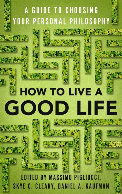 E-kniha How to Live a Good Life Massimo Pigliucci