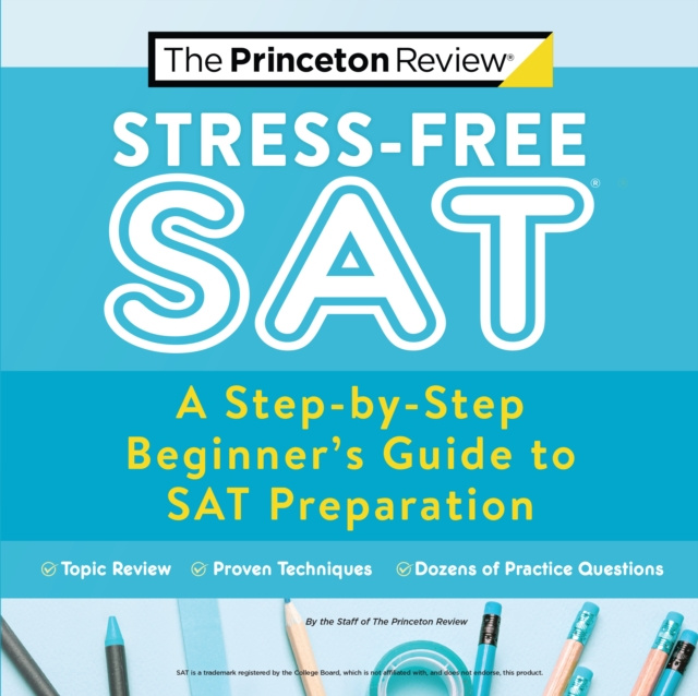 E-kniha Stress-Free SAT The Princeton Review