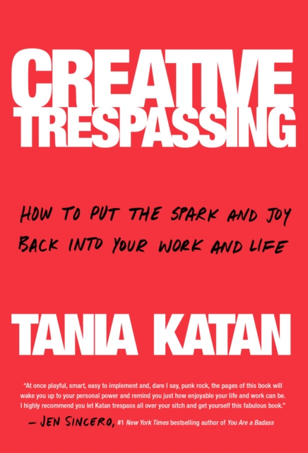 E-book Creative Trespassing Tania Katan