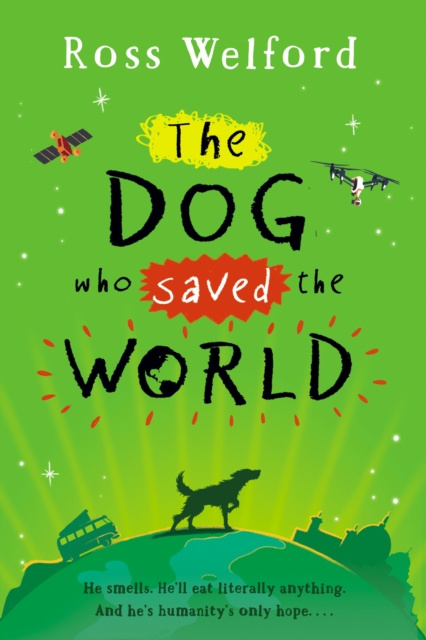 E-kniha Dog Who Saved the World Ross Welford