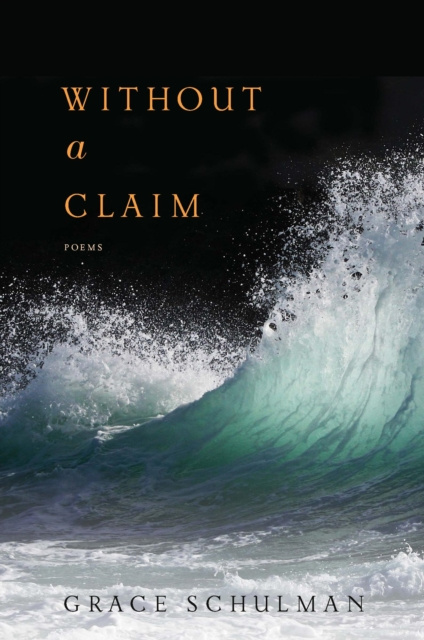ebook Without a Claim Grace Schulman