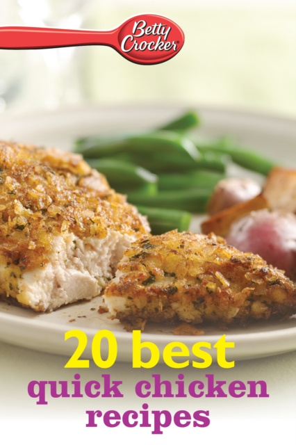 E-kniha Betty Crocker 20 Best Quick Chicken Recipes Betty Crocker