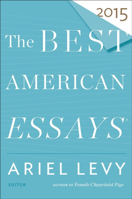 E-kniha Best American Essays 2015 Ariel Levy