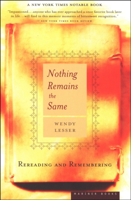 E-book Nothing Remains the Same Wendy Lesser