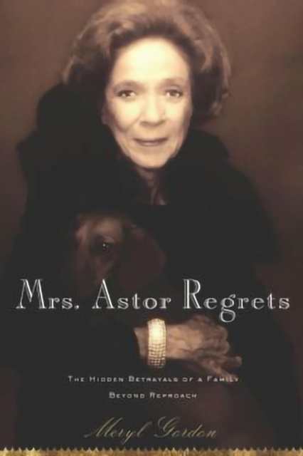 E-kniha Mrs. Astor Regrets Meryl Gordon