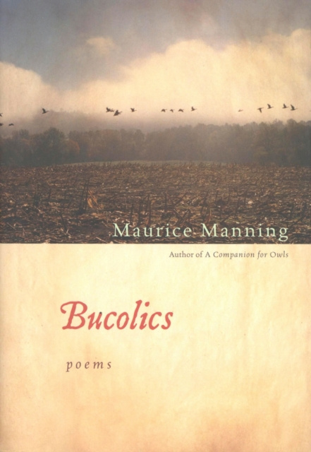 E-book Bucolics Maurice Manning