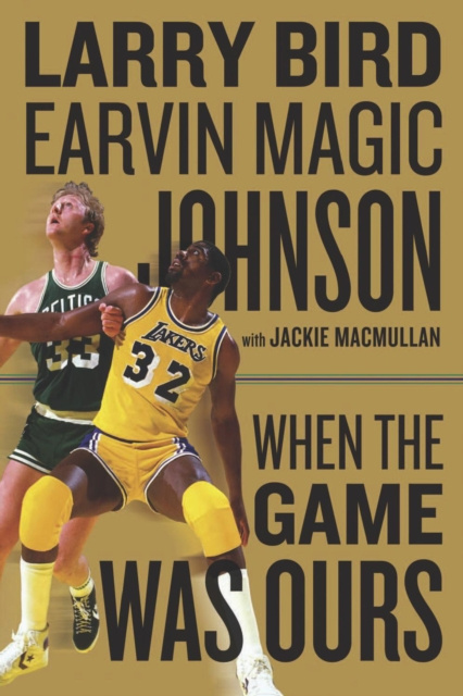 E-book When the Game Was Ours Larry Bird