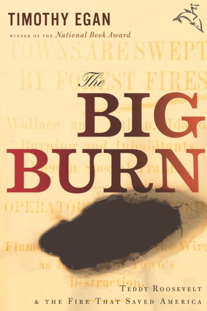 E-book Big Burn Timothy Egan