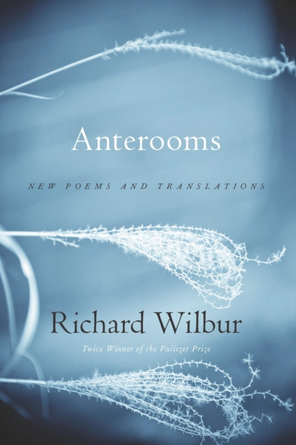 E-kniha Anterooms Richard Wilbur