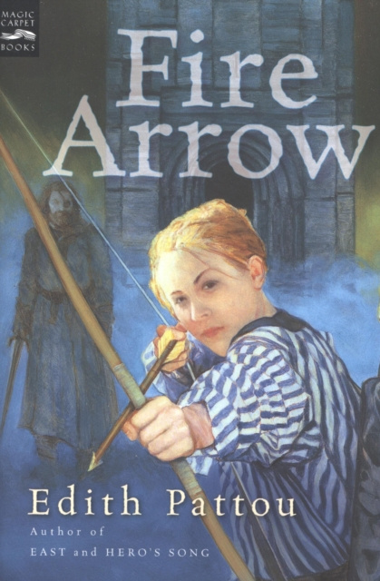 E-kniha Fire Arrow Edith Pattou