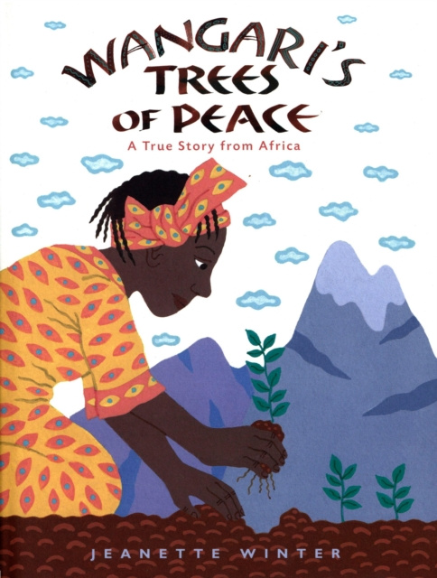 E-kniha Wangari's Trees of Peace Jeanette Winter