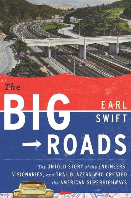E-kniha Big Roads Earl Swift