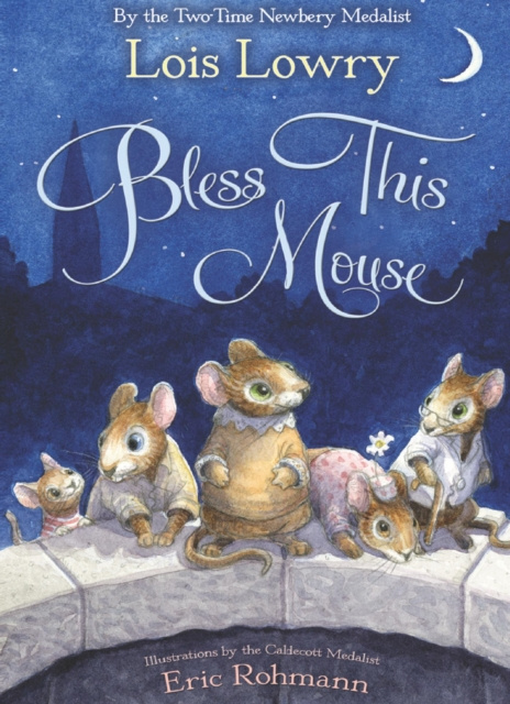 E-könyv Bless this Mouse Lois Lowry