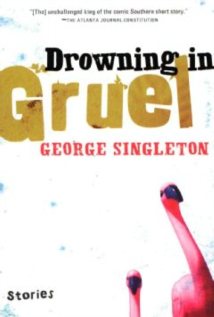 E-book Drowning in Gruel George Singleton