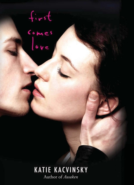 E-knjiga First Comes Love Katie Kacvinsky