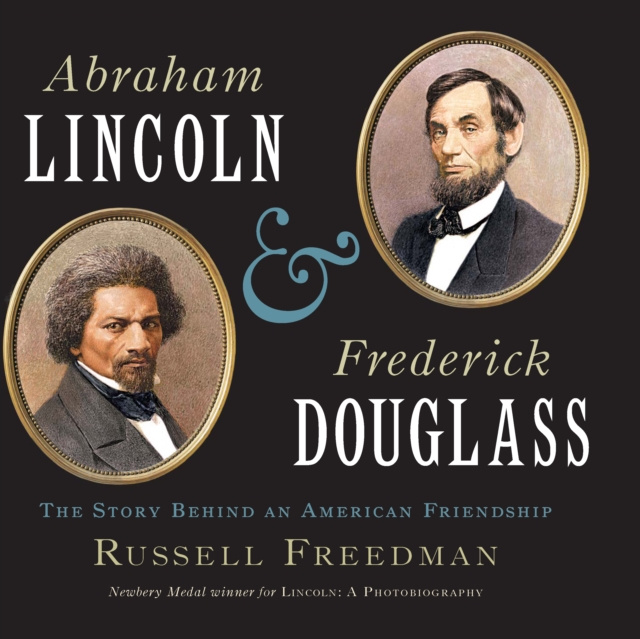 Libro elettronico Abraham Lincoln and Frederick Douglass Russell Freedman
