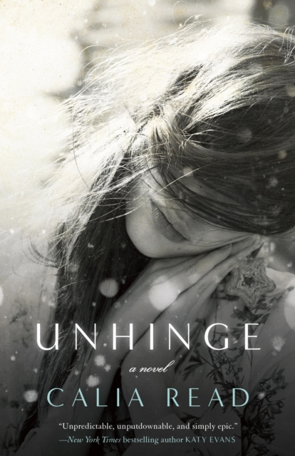 E-book Unhinge Calia Read