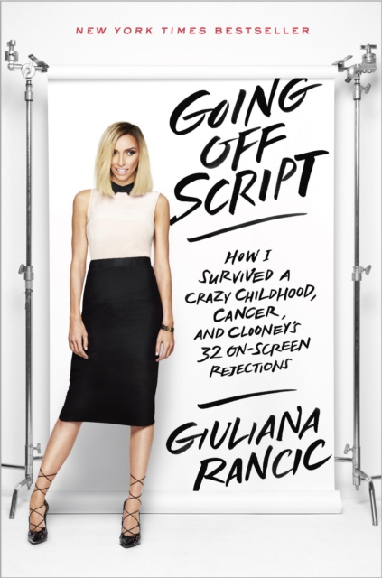 E-knjiga Going Off Script Giuliana Rancic