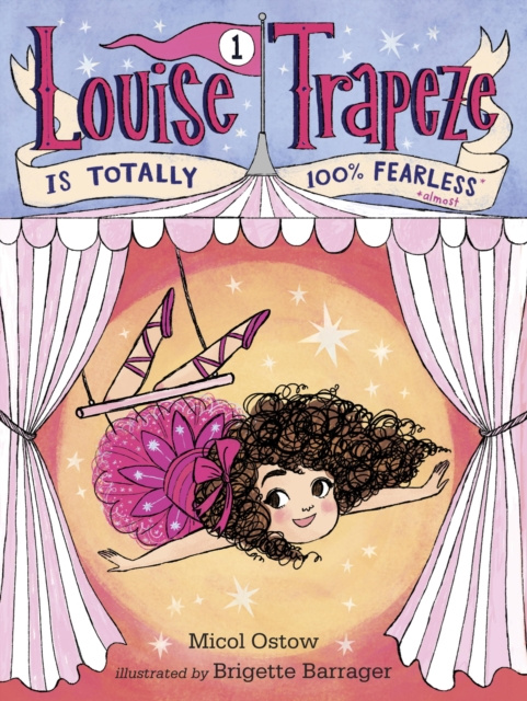 E-kniha Louise Trapeze Is Totally 100% Fearless Micol Ostow