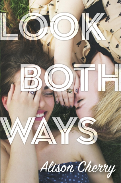 E-book Look Both Ways Alison Cherry