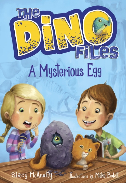 E-book Dino Files #1: A Mysterious Egg Stacy McAnulty
