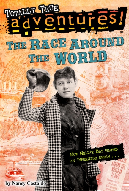 E-kniha Race Around the World (Totally True Adventures) Nancy Castaldo