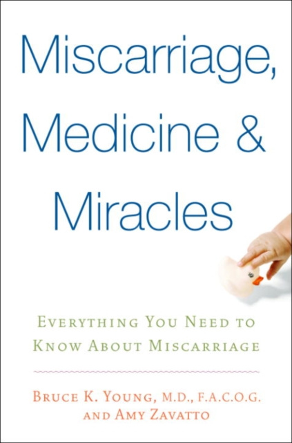 E-kniha Miscarriage, Medicine & Miracles M.D. Bruce Young