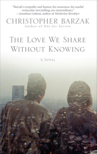 E-book Love We Share Without Knowing Christopher Barzak