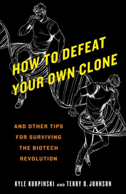 E-knjiga How to Defeat Your Own Clone Kyle Kurpinski