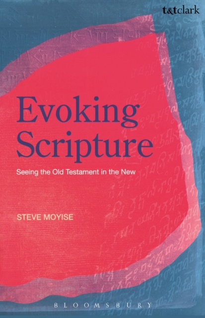 E-knjiga Evoking Scripture Moyise Steve Moyise