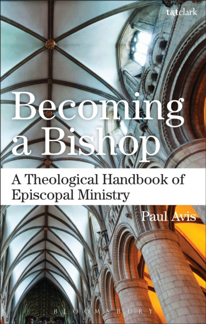 E-book Becoming a Bishop Avis Paul Avis